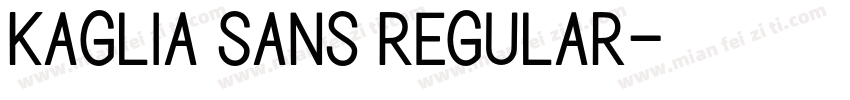 Kaglia Sans Regular字体转换